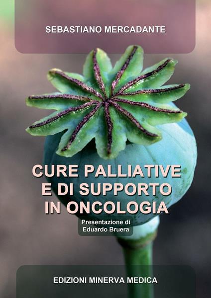 Cure palliative e di supporto in oncologia - Sebastiano Mercadante - copertina