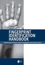 Fingerprint identification handbook. Dactyloscopy in forensic science investigation and criminal justice