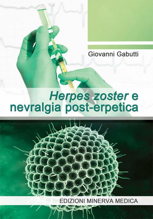 Herpes zoster e nevralgia post-erpetica - Giovanni Gabutti - copertina