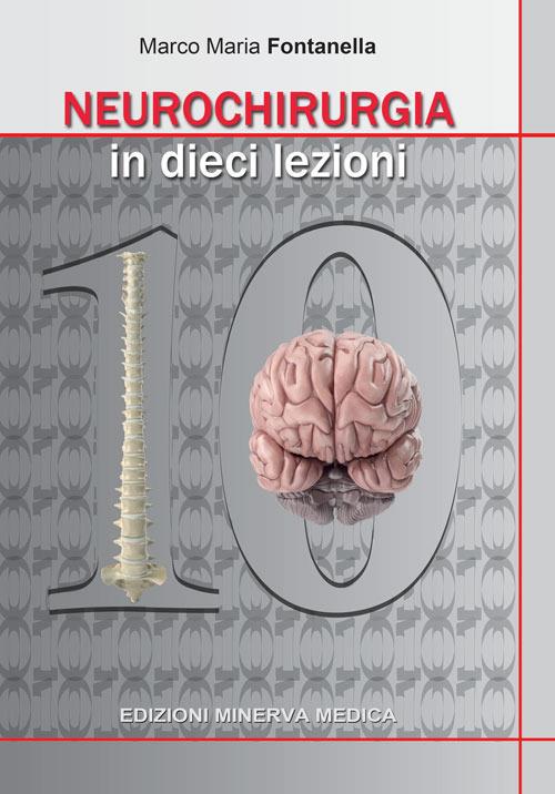 Neurochirurgia in 10 lezioni - Marco Maria Fontanella - copertina