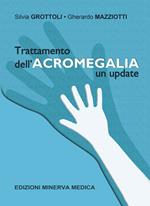Trattamento dell'acromegalia. Un update