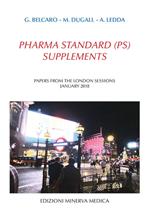 Pharma standard (PS) supplements. Papers from the London sessions January 2018