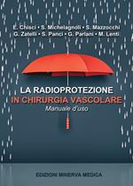 La radioprotezione in chirurgia vascolare. Manuale d'uso