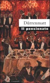 Il pensionato. Frammento di un romanzo poliziesco con un finale di Urs Widmer - Friedrich Dürrenmatt - copertina