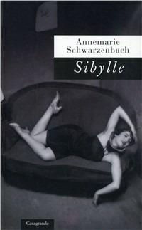 Sybille - Annemarie Schwarzenbach - copertina