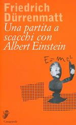 Una partita a scacchi con Albert Einstein