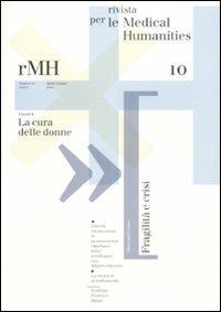 Rivista per le medical humanities (2009). Vol. 10: La cura delle donne - copertina