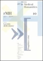 Rivista per le medical humanities (2009). Vol. 10: La cura delle donne