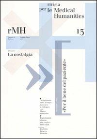 Rivista per le medical humanities (2010). Vol. 13: Verso una cultura etica della malattia e della cura. - copertina