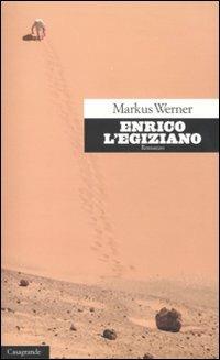 Enrico l'egiziano - Markus Werner - copertina