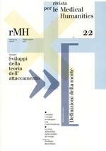 Rivista per le medical humanities (2012). Vol. 22: Sviluppi della teoria dell'attaccamento