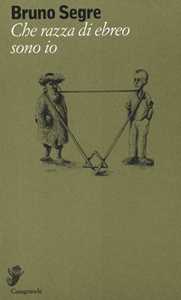 Che razza di ebreo sono io