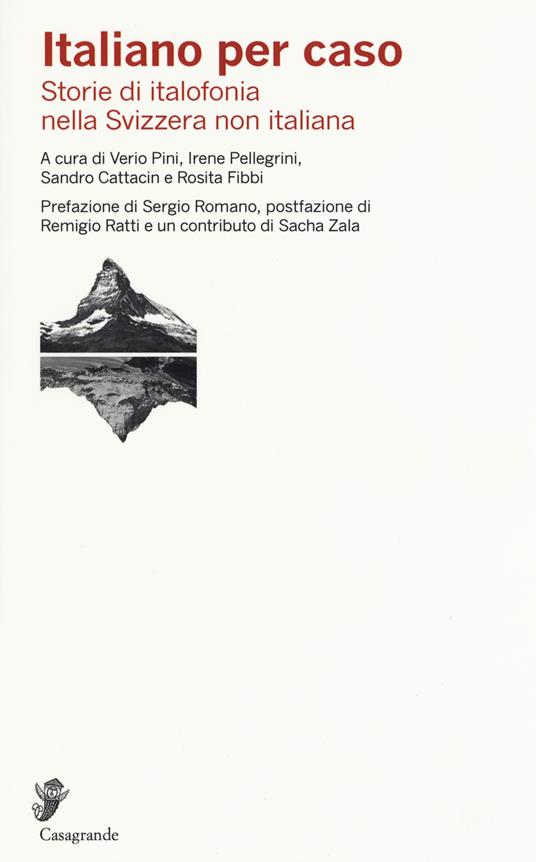 Italiano per caso. Storie di italofonia nella Svizzera non italiana - copertina