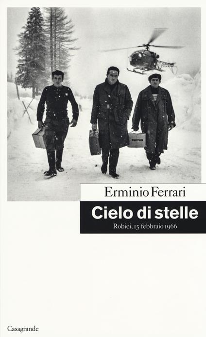 Cielo di stelle. Robiei, 15 febbraio 1966 - Erminio Ferrari - copertina