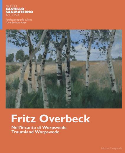 Fritz Overbeck nell'incanto di worpswede. Ediz. italiana e inglese - copertina