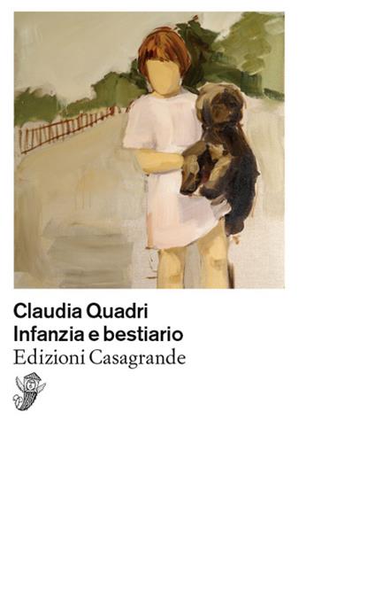 Infanzia e bestiario - Claudia Quadri - copertina