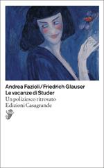 Le vacanze di Studer. Un poliziesco ritrovato