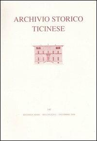 Archivio storico ticinese. Ediz. illustrata. Vol. 140: Seconda serie. Dicembre 2006. - copertina