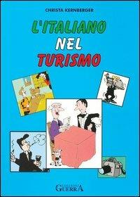 L' italiano nel turismo - Christa Kernberger - copertina