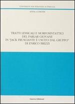 Tratti lessicali e morfosintattici del parlar giovane in «Jack Frusciante è uscito dal gruppo» di Enrico Brizzi