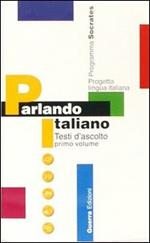 Parlando italiano. Audiocassetta. Vol. 1