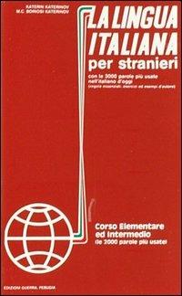 La lingua italiana per stranieri. 2 audiocassette - Katerin Katerinov,M. Clotilde Boriosi - copertina
