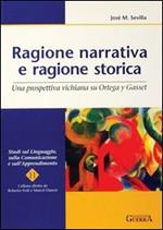 Ragione narrativa e ragione storica. Una prospettiva vichiana su Ortega y Gasset