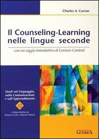 Il counseling-learning nelle lingue seconde - Charles A. Curran - copertina