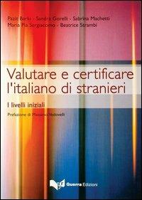 Valutare e certificare l'italiano di stranieri. I livelli iniziali - copertina