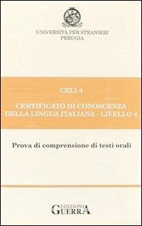 Celi 4. Certificato di conoscenza della lingua italiana. Livello 4. Audiocassetta - copertina