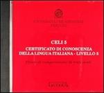 Celi 5. Certificato di conoscenza della lingua italiana. Livello 5. CD Audio