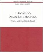 Il dominio della letteratura. Tracce e sentieri dell'intertestualità