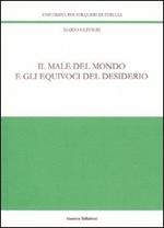 Il male del mondo e gli equivoci del desiderio