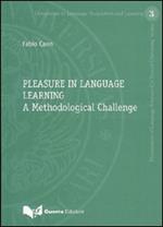 Pleasure in language learning. A methodological challenge