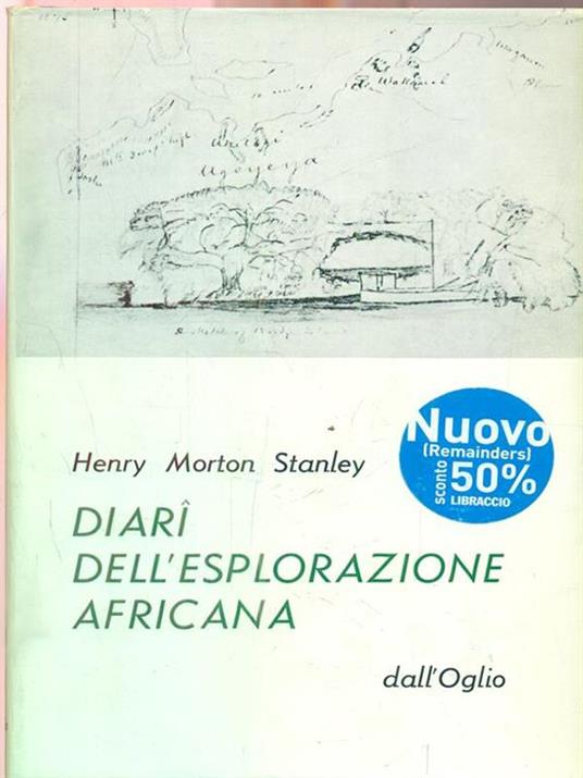 Diari dell'esplorazione africana - Henry Morton Stanley - 4