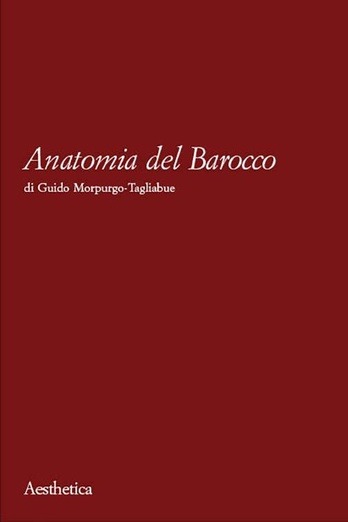 Anatomia del Barocco - Guido Morpurgo Tagliabue - copertina