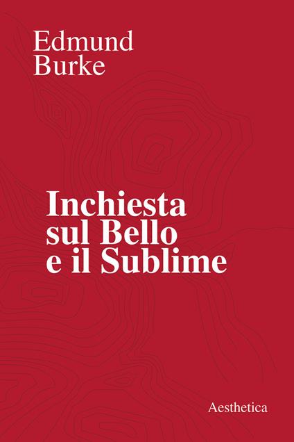 Inchiesta sul bello e il sublime - Edmund Burke - copertina