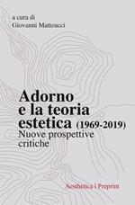 Adorno e la teoria estetica (1969-2019). Nuove prospettive critiche