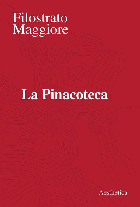 La Pinacoteca - Filostrato Maggiore,G. Pucci,G. Lombardo - ebook