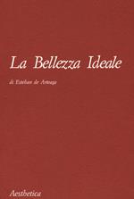 La bellezza ideale. Nuova ediz.