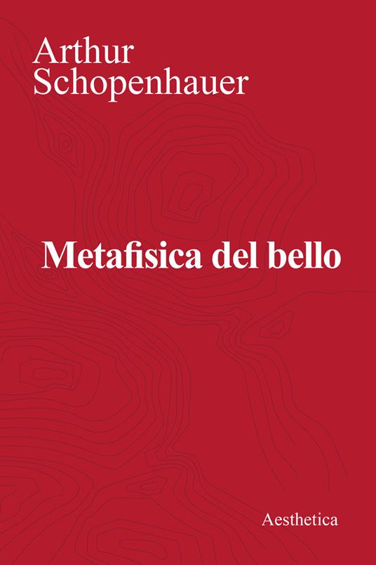 Metafisica del bello - Arthur Schopenhauer - copertina