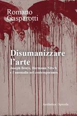 Disumanizzare l'arte