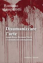 Disumanizzare l’arte