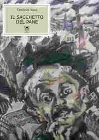 Il sacchetto del pane - Corrado Vigo - copertina