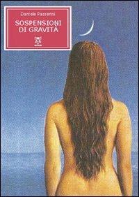 Sospensioni di gravità - Daniele Passerini - copertina