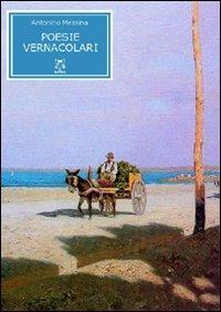 Poesie vernacolari - Antonio Messina - copertina