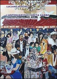 L'antiquario di Greta Garbo. Taormina, l'ultima dolce vita siciliana - Luciano Mirone - copertina
