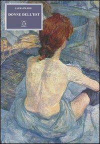 Donne dell'Est - Laura Pilone - copertina