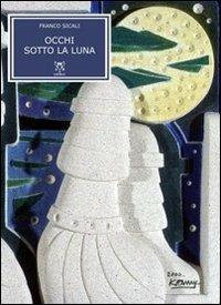 Occhi sotto la luna - Franco Sicali - copertina