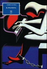 Il pianista - Egidio Cacciola - copertina